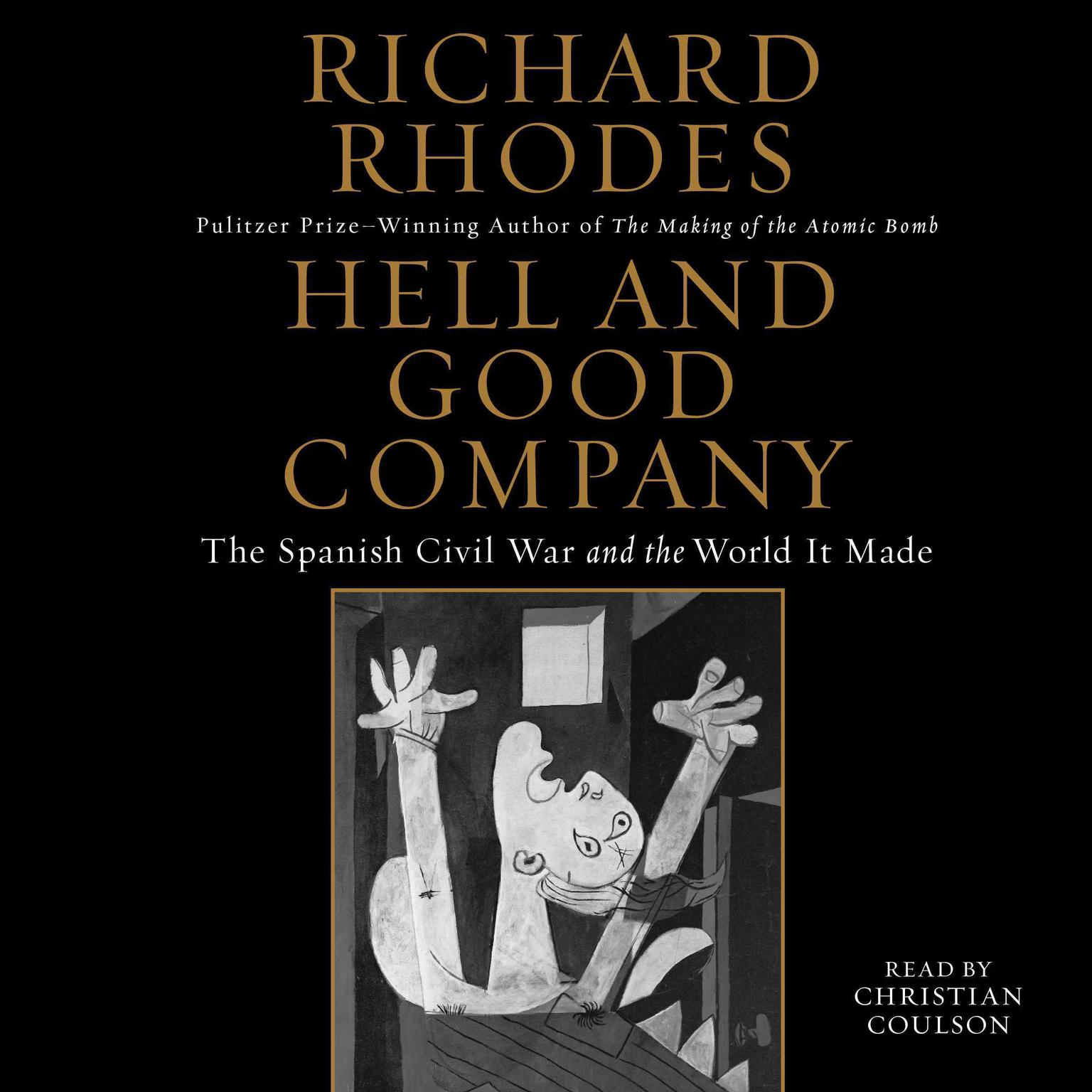Hell and Good Company: The Spanish Civil War and the World it Made Audiobook, by Richard Rhodes