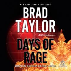Days of Rage: A Pike Logan Thriller Audiobook, by Brad Taylor