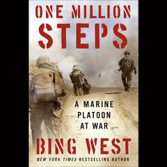 One Million Steps: A Marine Platoon at War Audiobook, by Bing West