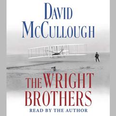 The Wright Brothers Audiobook, by David McCullough