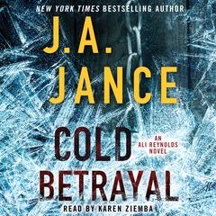 Cold Betrayal: A Novel Audiobook, by J. A. Jance