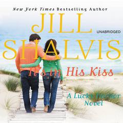 Its in His Kiss Audiobook, by Jill Shalvis