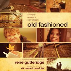 Old Fashioned Audiobook, by Rene Gutteridge
