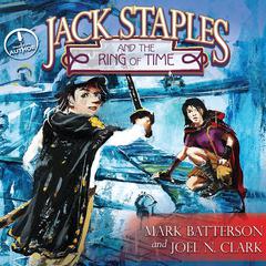 Jack Staples and the Ring of Time Audiobook, by Mark Batterson