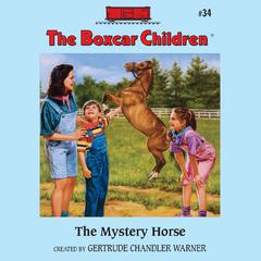 The Mystery Horse Audiobook, by Gertrude Chandler Warner