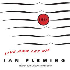 Live and Let Die Audiobook, by 