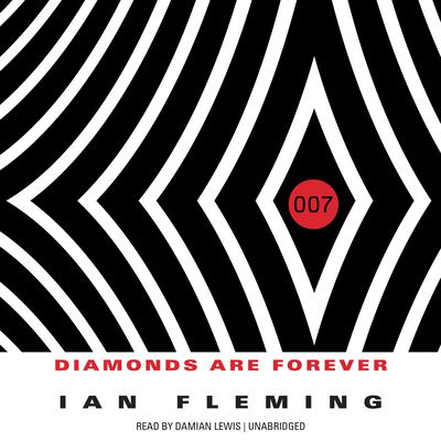 Diamonds Are Forever Audiobook, by Ian Fleming