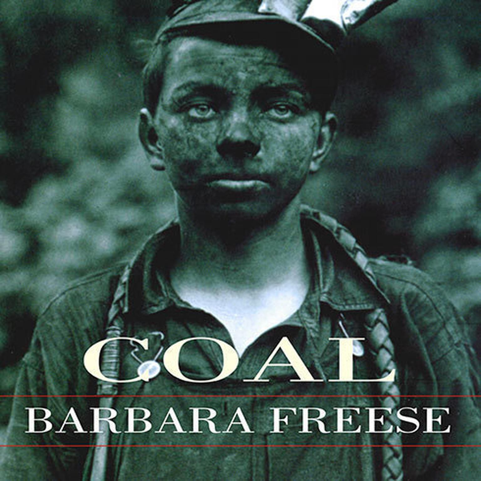 Coal: A Human History Audiobook, by Barbara Freese