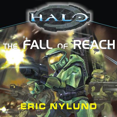Halo: The Fall of Reach Audiobook, by Eric Nylund