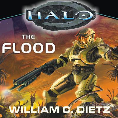 Halo: The Flood Audiobook, by William C. Dietz