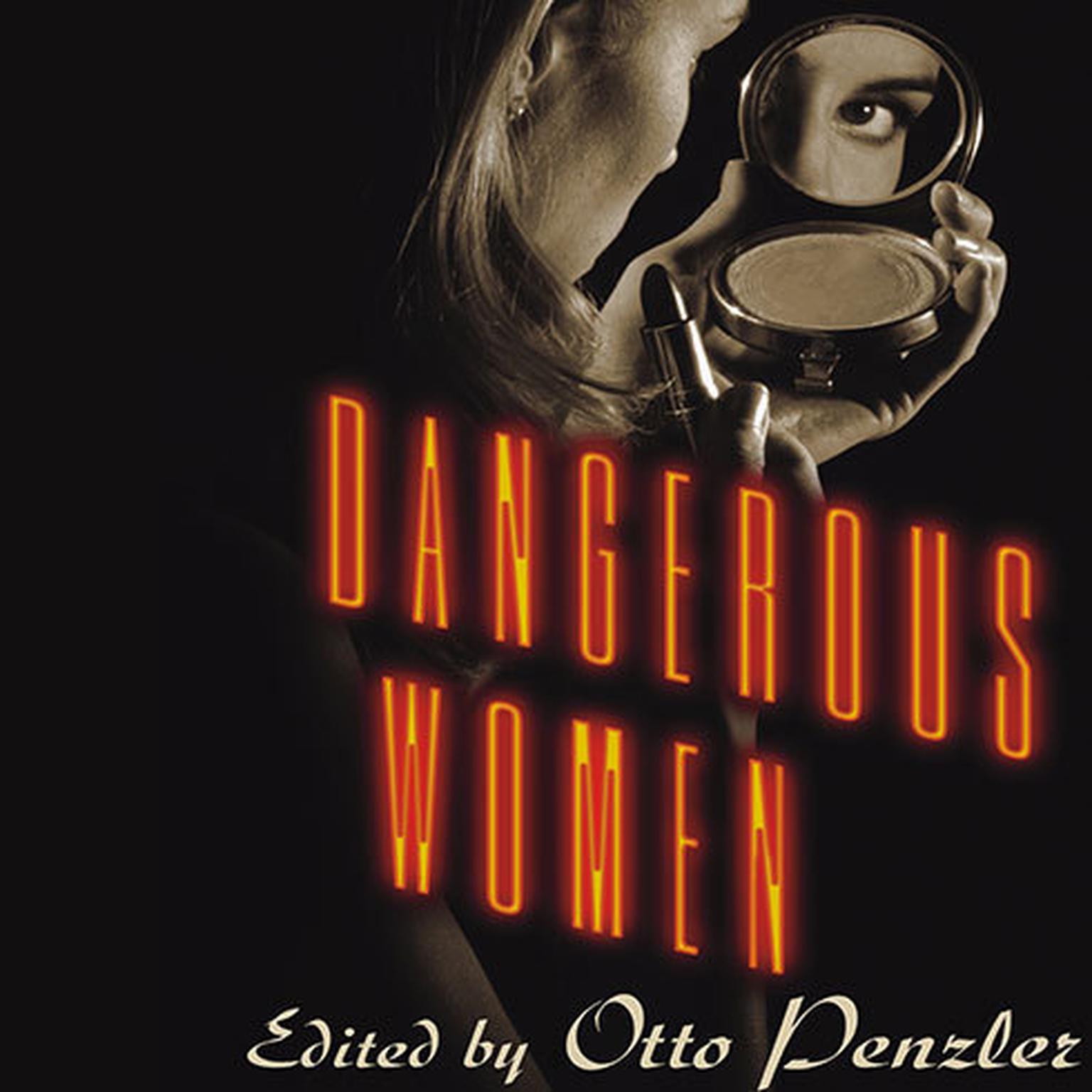 Dangerous Women: Original Stories from Todays Greatest Suspense Writers Audiobook, by various authors