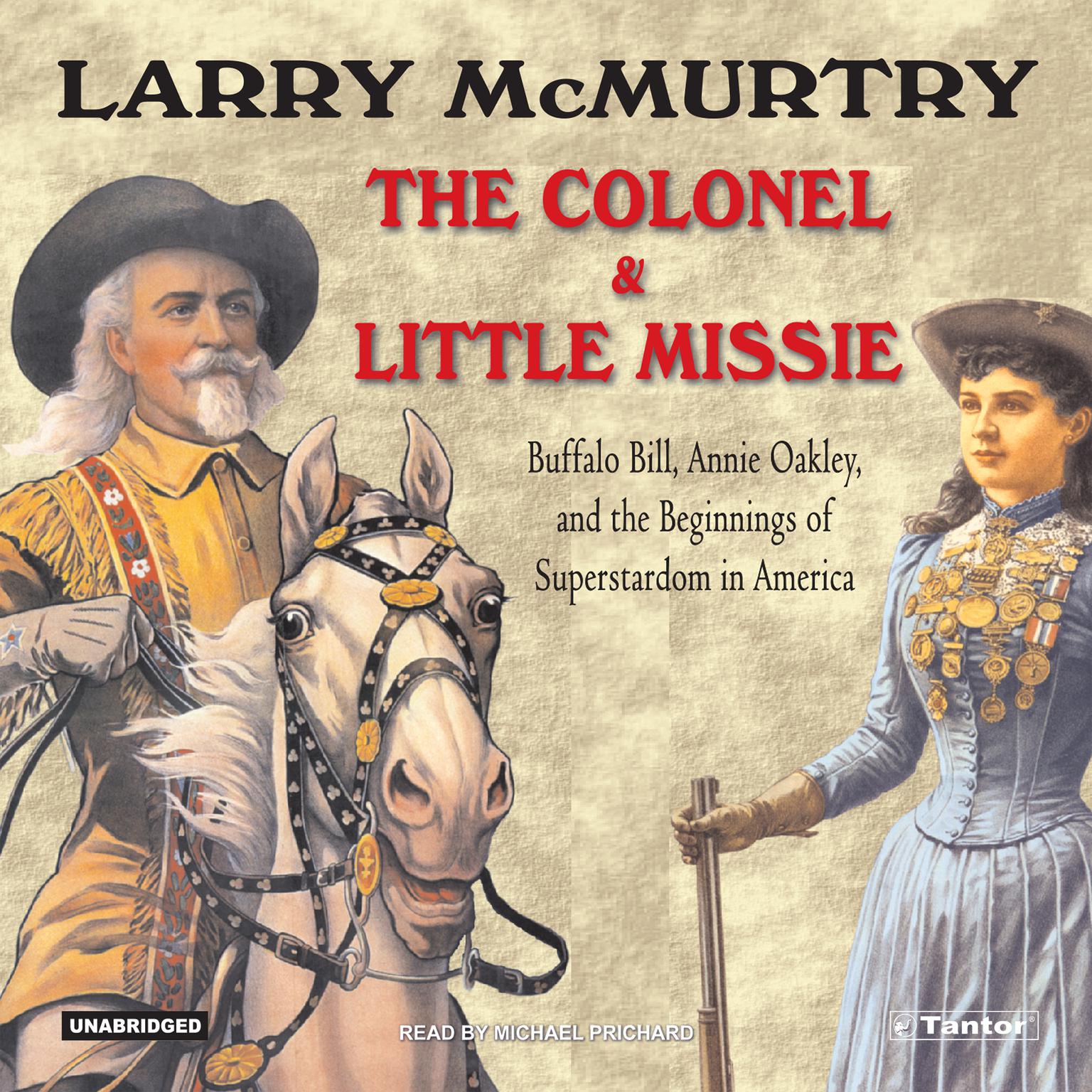 The Colonel and Little Missie Audiobook by Larry McMurtry — Listen Now