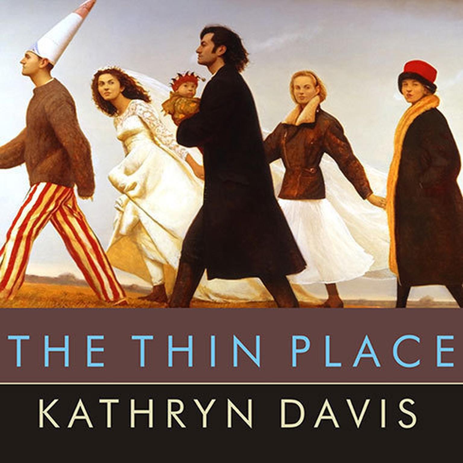 The Thin Place Audiobook, by Kathryn Davis