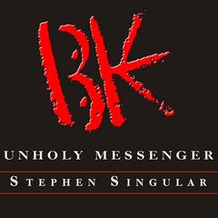 Unholy Messenger: The Life and Crimes of the BTK Serial Killer Audiobook, by Stephen Singular