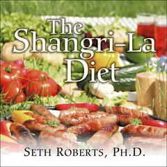 The Shangri-La Diet Audiobook, by 