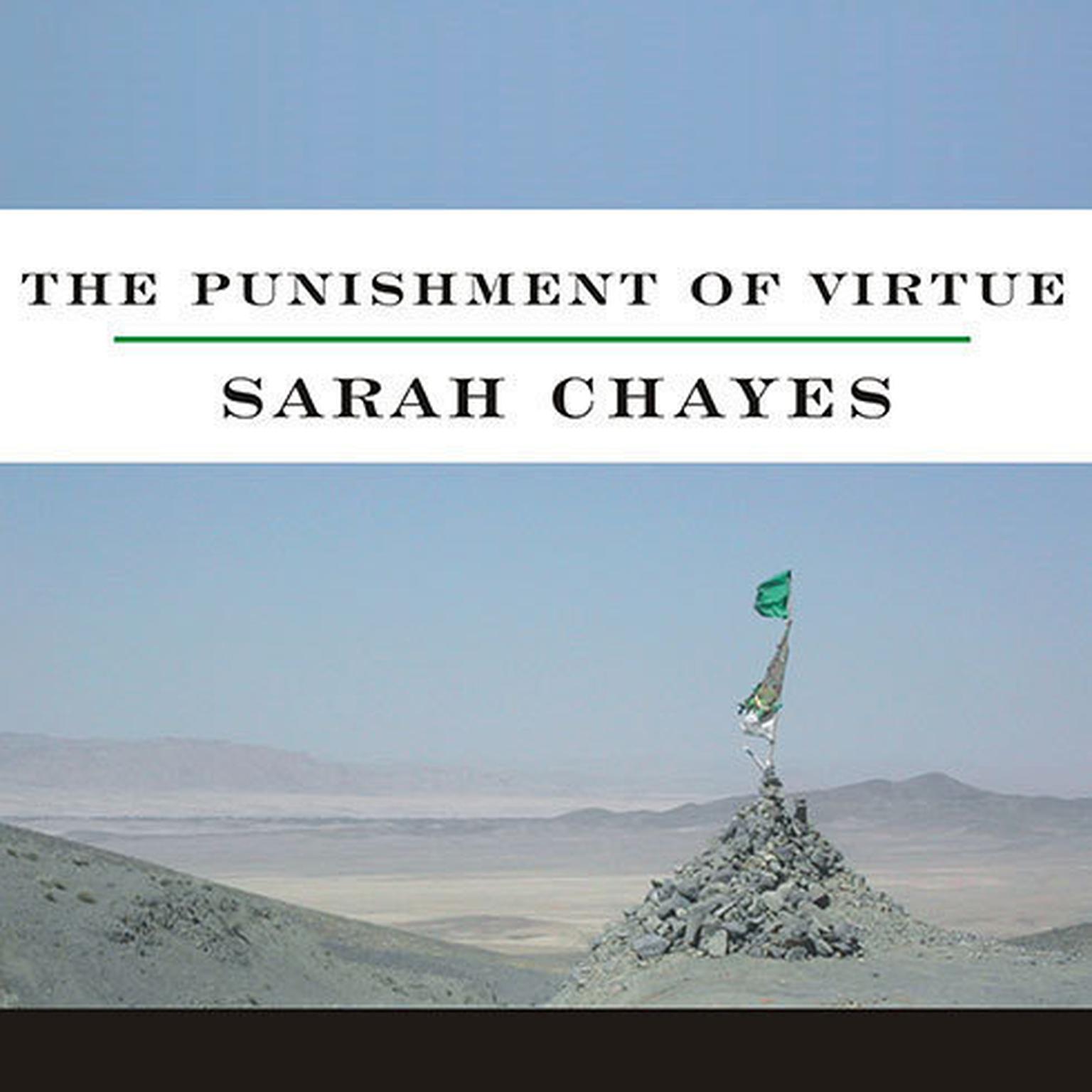 The Punishment of Virtue: Inside Afghanistan After the Taliban Audiobook, by Sarah Chayes