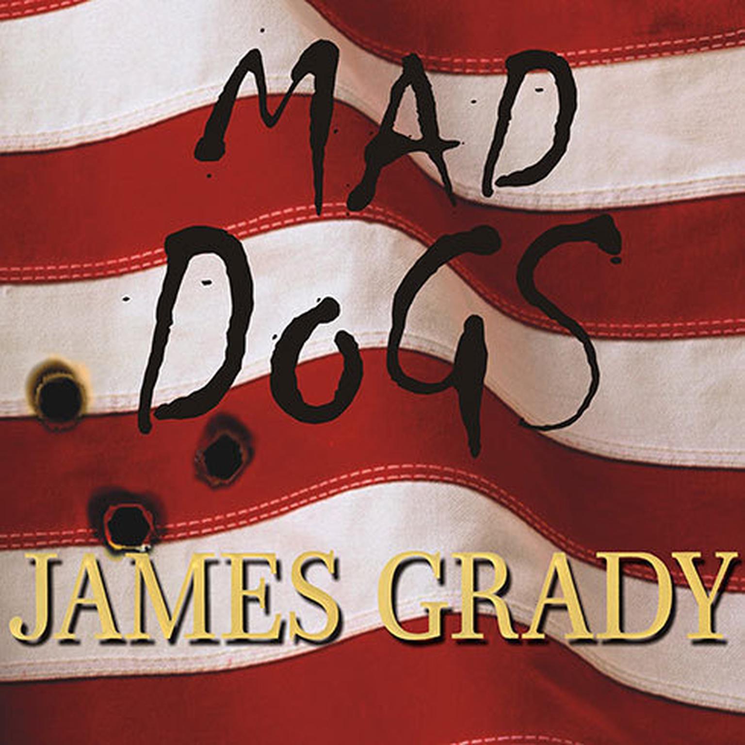 Mad Dogs Audiobook, by James Grady