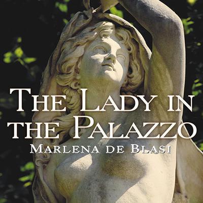 The Lady in the Palazzo: At Home in Umbria Audiobook, by Marlena de Blasi