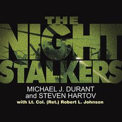The Night Stalkers: Top Secret Missions of the U.S. Army's Special Operations Aviation Regiment Audiobook, by 