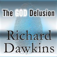 The God Delusion Audiobook, by Richard Dawkins