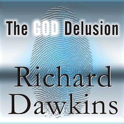 The God Delusion Audiobook, by Richard Dawkins