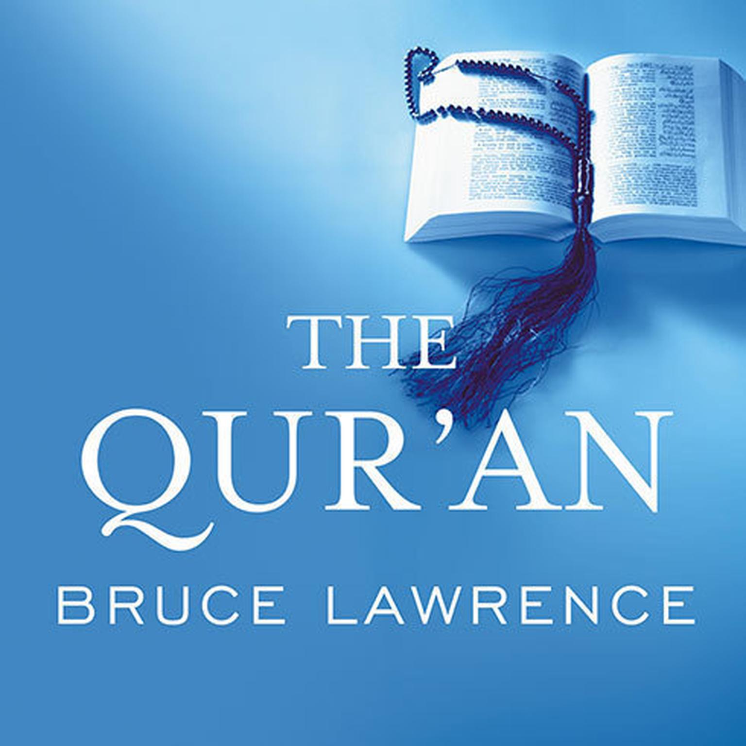 The Quran: A Biography Audiobook, by Bruce Lawrence