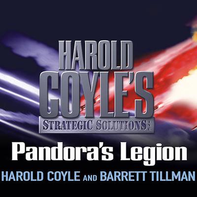 Pandoras Legion: Harold Coyles Strategic Solutions, Inc. Audiobook, by Harold Coyle