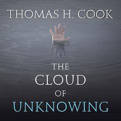 The Cloud of Unknowing Audiobook, by Thomas H. Cook