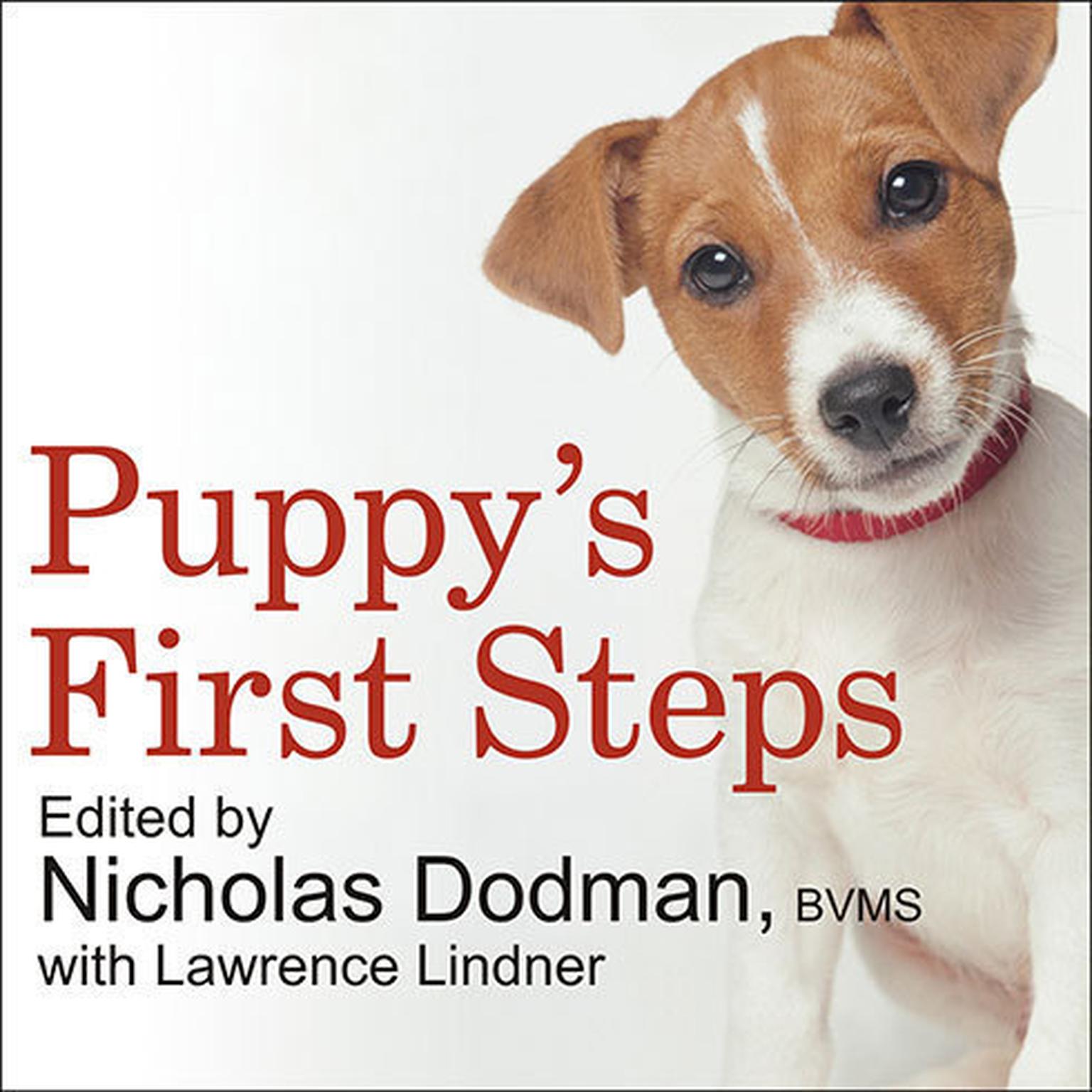 Puppys First Steps: Raising a Happy, Healthy, Well-Behaved Dog Audiobook, by Faculty of the Cummings School of Veterinary Medicine at Tufts University