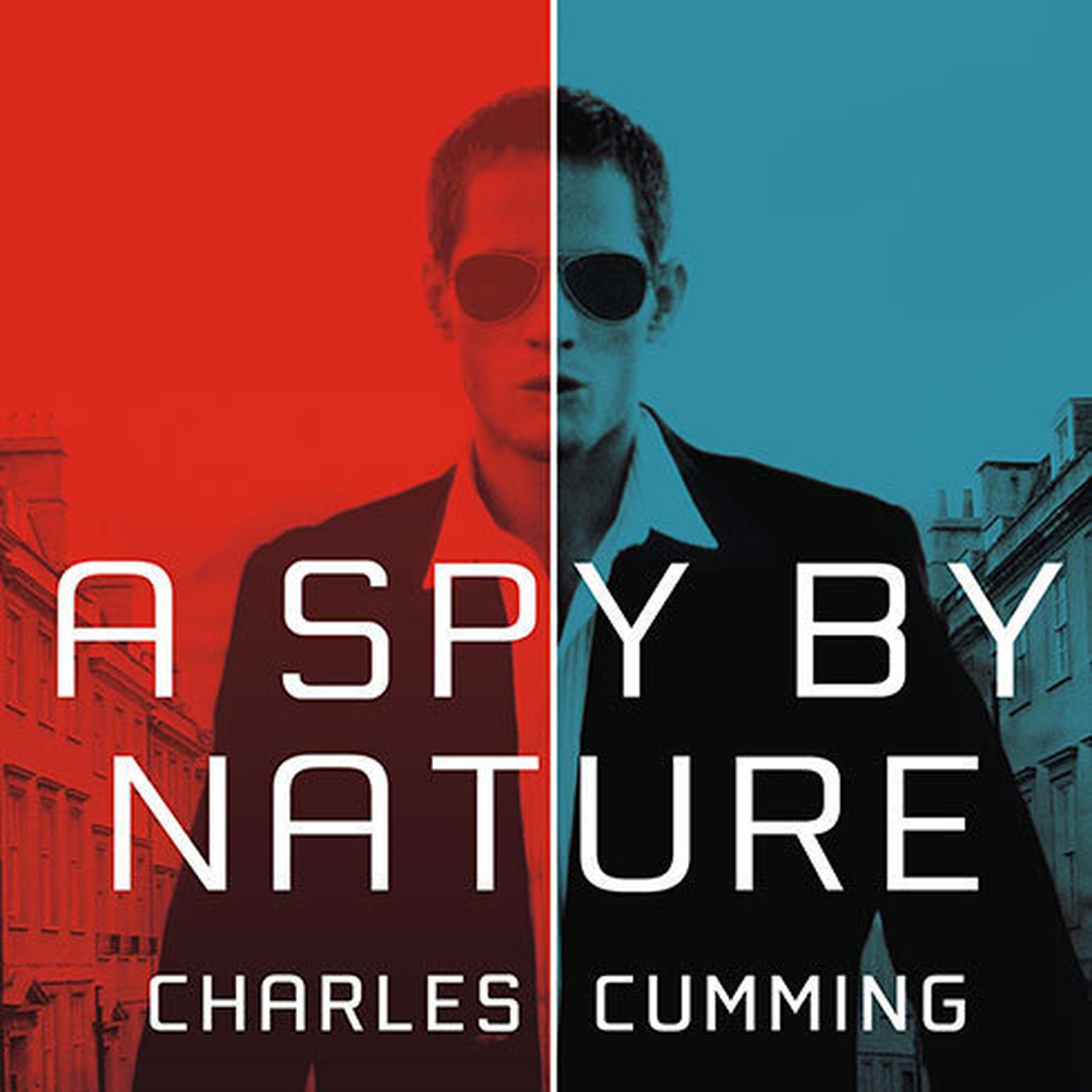 A Spy by Nature: A Novel Audiobook, by Charles Cumming
