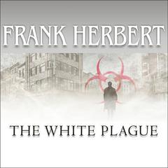 The White Plague Audiobook, by Frank Herbert