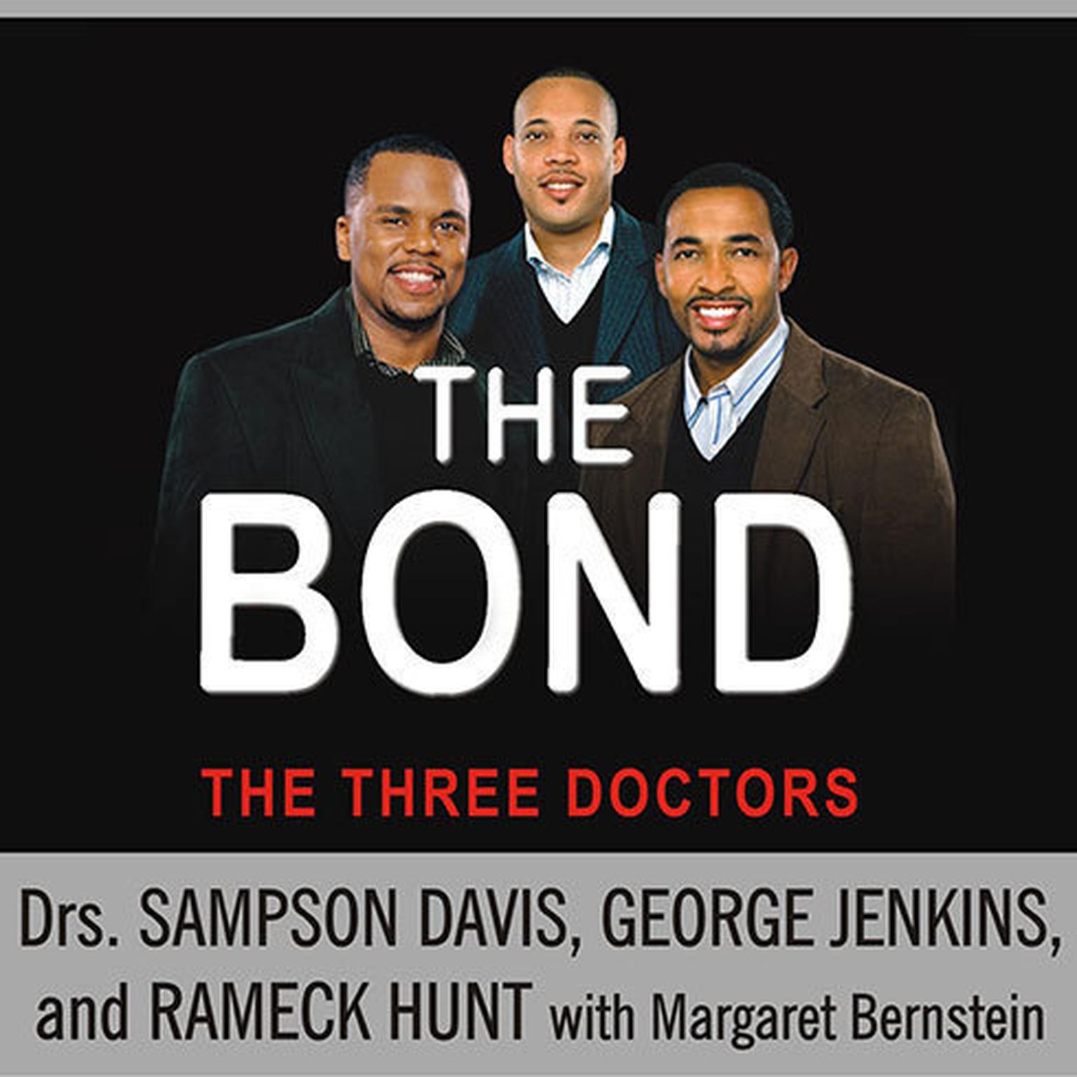The Bond: Three Young Men Learn to Forgive and Reconnect with Their Fathers Audiobook, by Sampson Davis