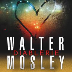 Diablerie: A Novel Audiobook, by Walter Mosley
