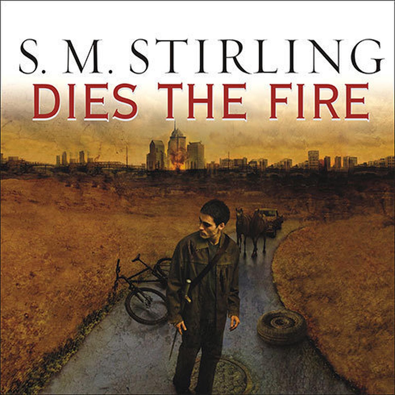 Dies the Fire Audiobook, by S. M. Stirling