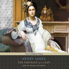 The Portrait of a Lady Audiobook, by Henry James
