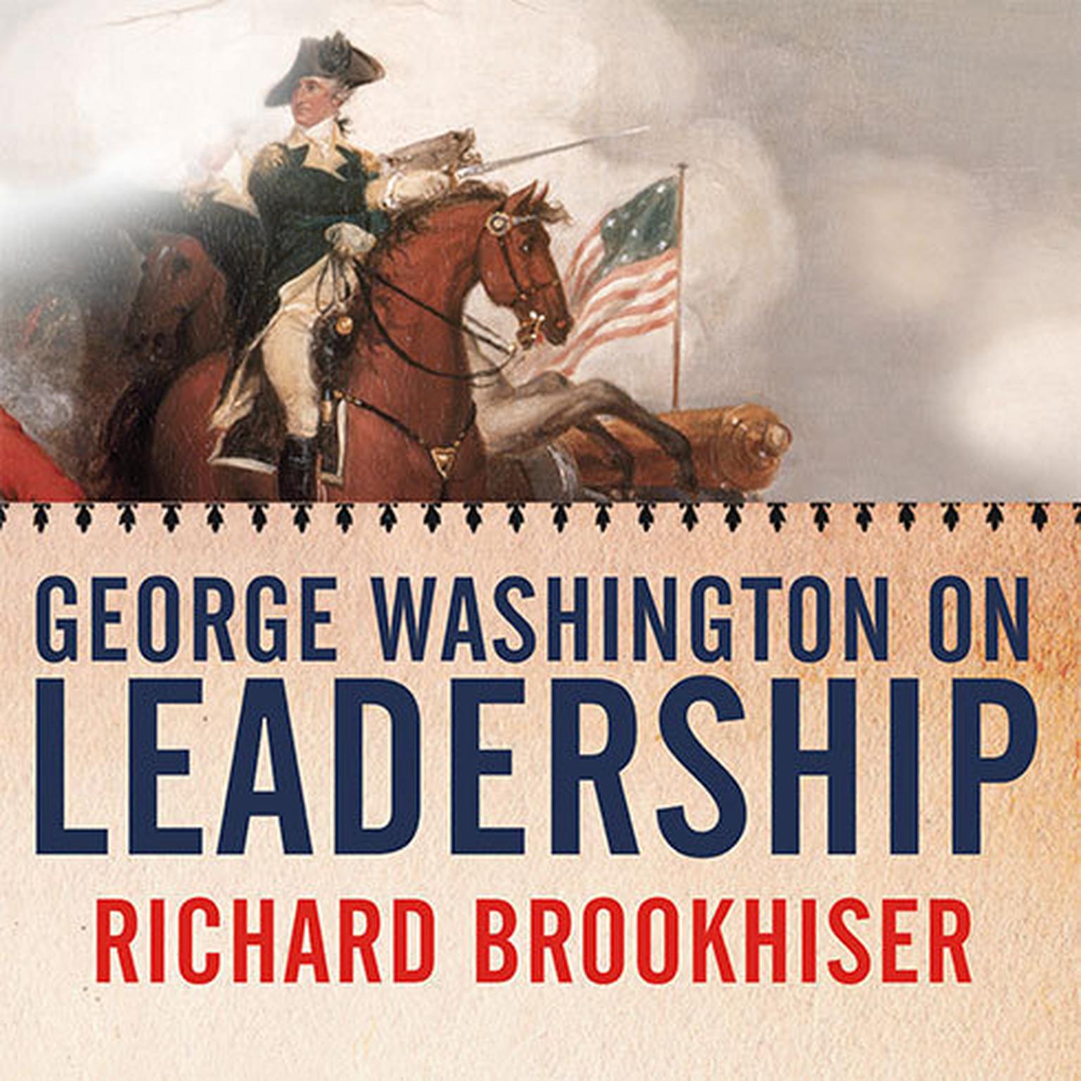 George Washington on Leadership Audiobook, by Richard Brookhiser