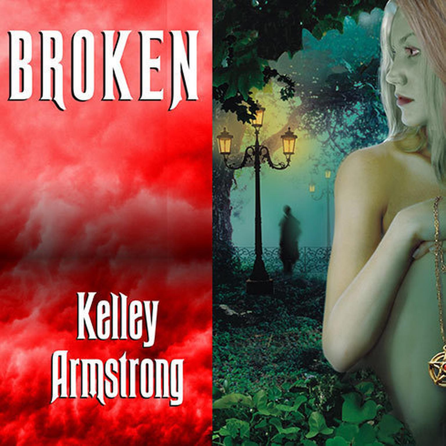Broken Audiobook, by Kelley Armstrong