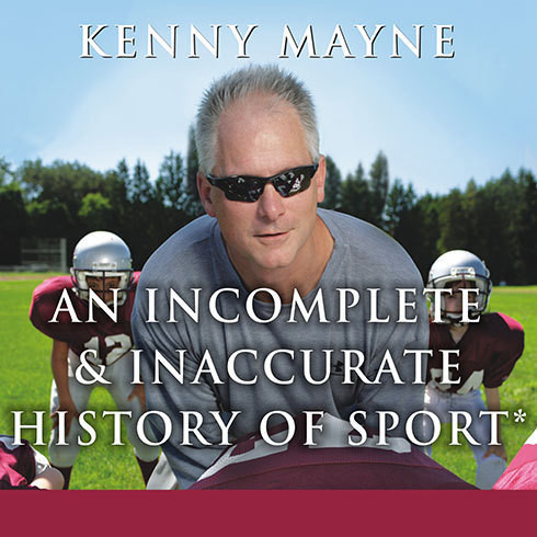 An Incomplete and Inaccurate History of Sport Audiobook, by Kenny Mayne