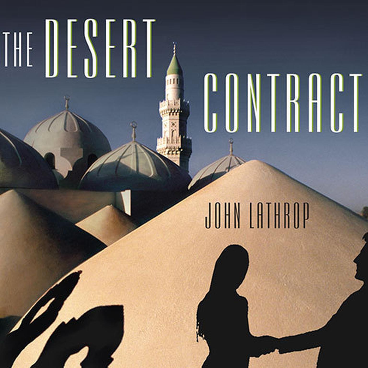 The Desert Contract Audiobook, by John Lathrop