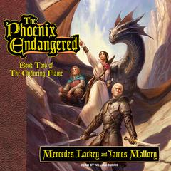 The Phoenix Endangered: Book Two of the Enduring Flame Audiobook, by Mercedes Lackey
