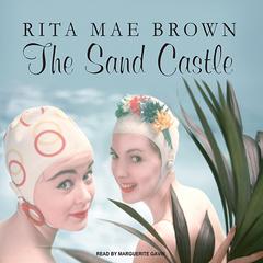 The Sand Castle Audiobook, by Rita Mae Brown