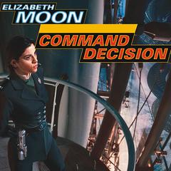 Command Decision Audiobook, by Elizabeth Moon