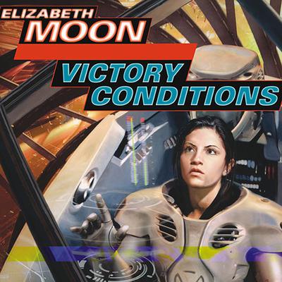 Victory Conditions Audiobook, by Elizabeth Moon