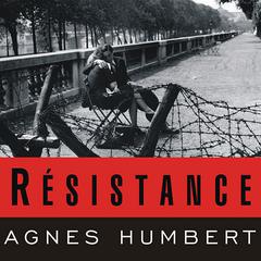 Resistance: A Frenchwomans Journal of the War Audiobook, by Agnés Humbert