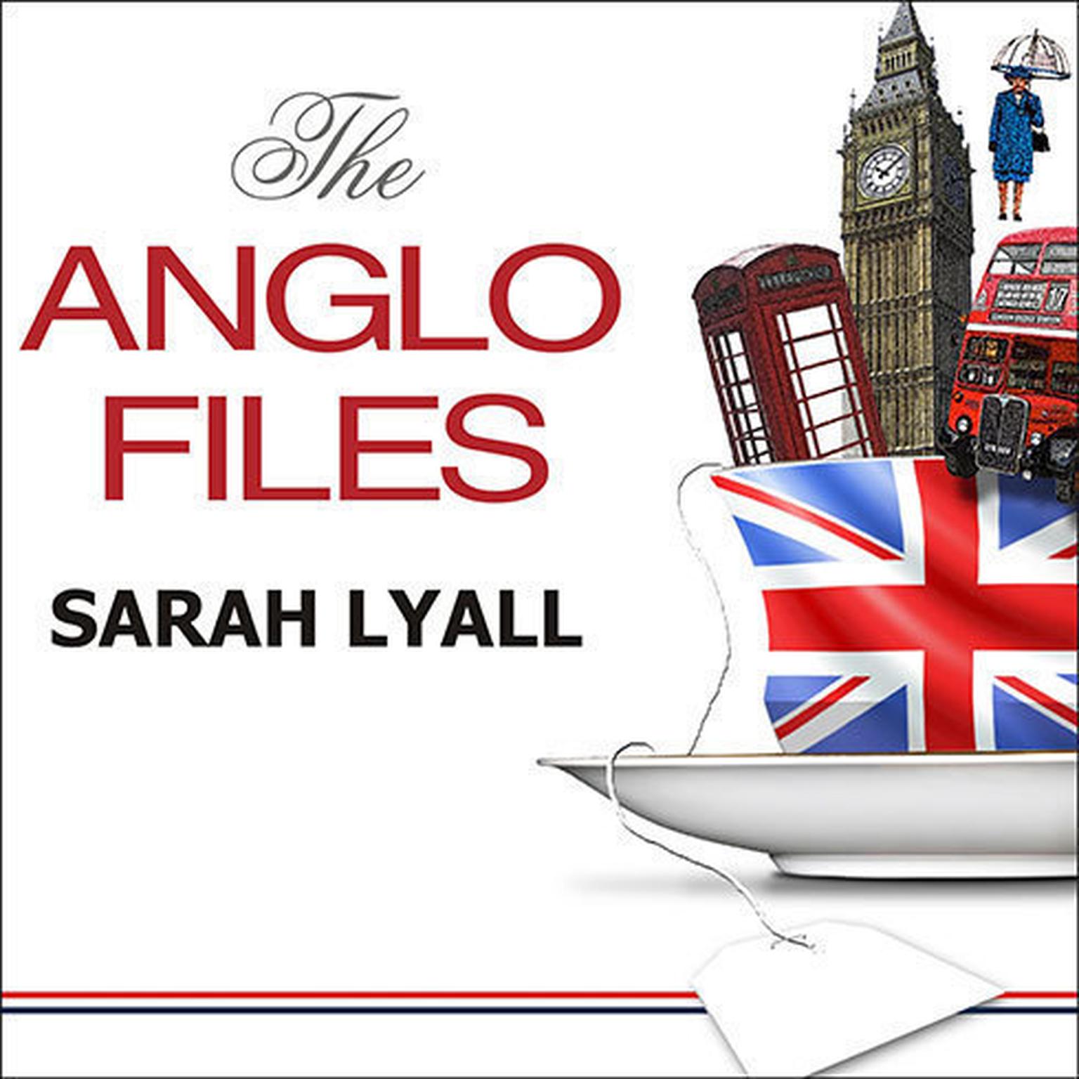 The Anglo Files: A Field Guide to the British Audiobook, by Sarah Lyall