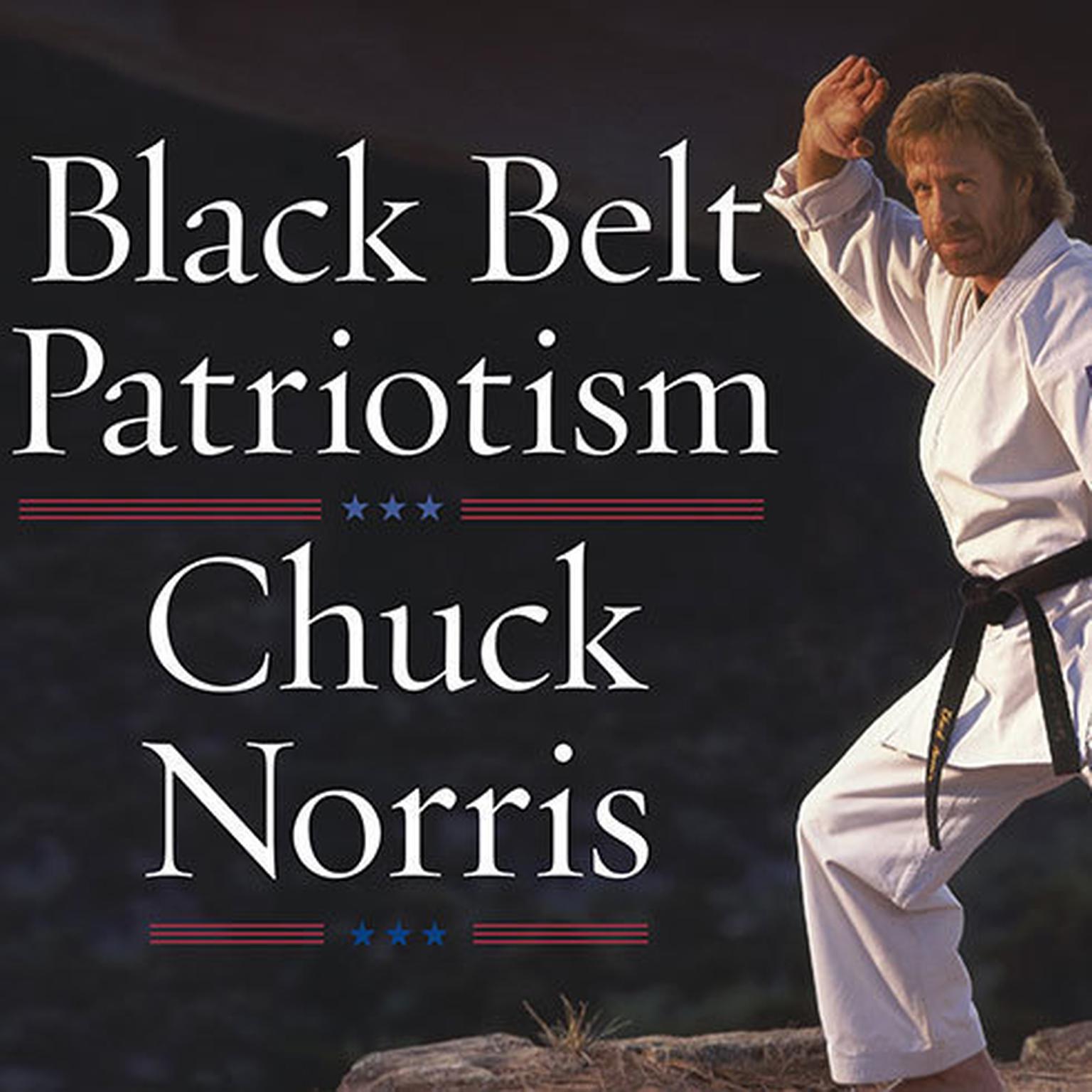 Black Belt Patriotism: How to Reawaken America Audiobook, by Chuck Norris