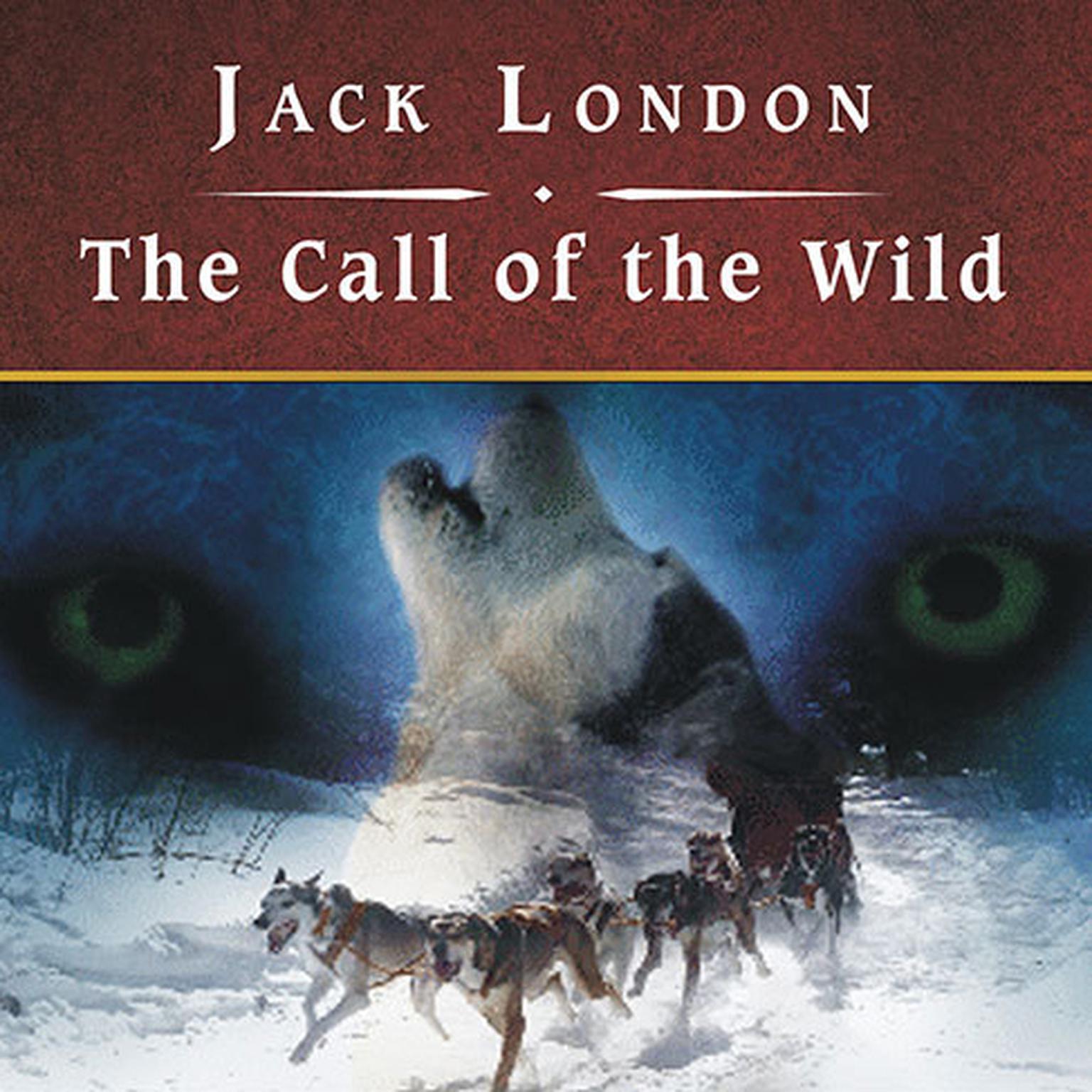 The Call of the Wild, with eBook Audiobook, by Jack London