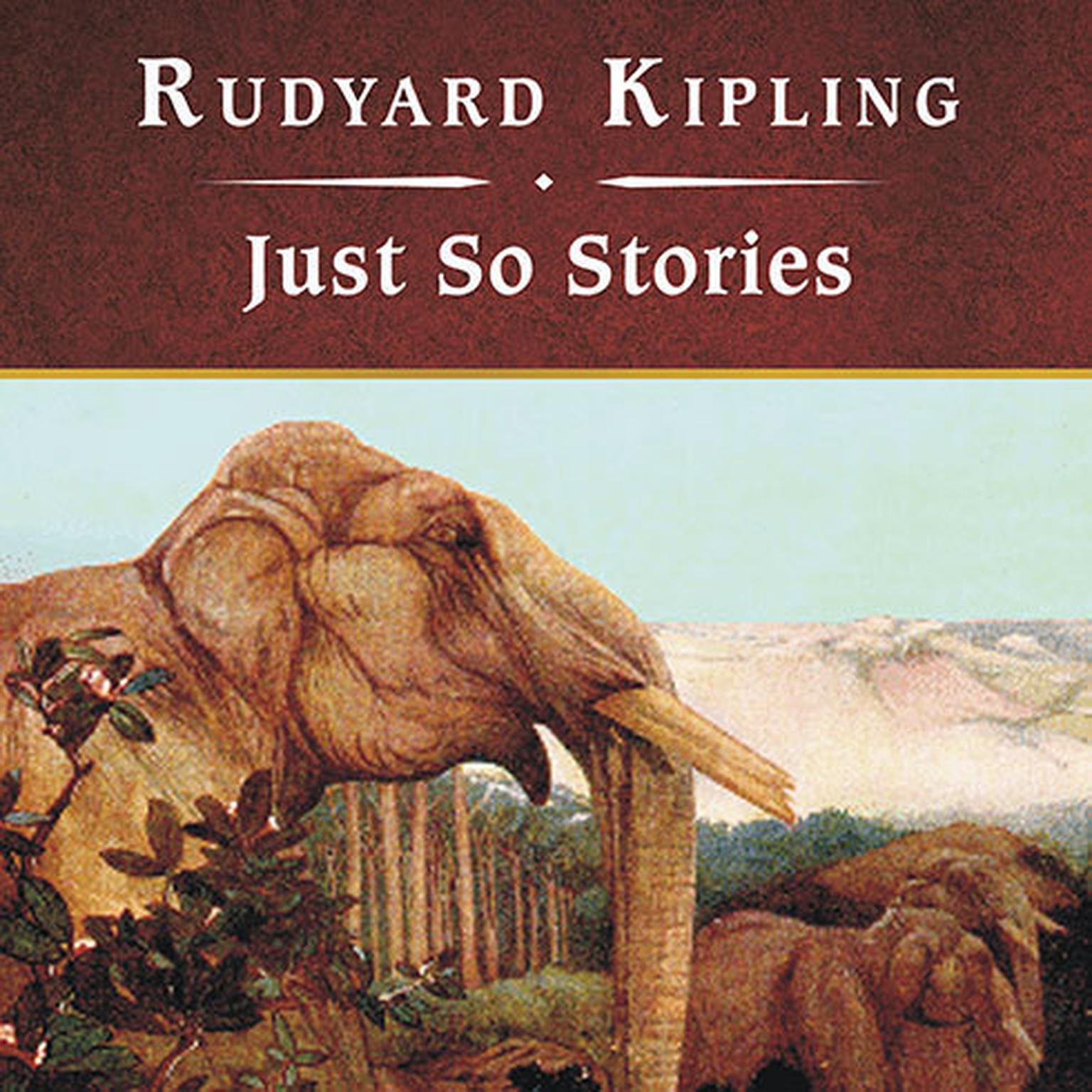 Just So Stories, with eBook Audiobook, by Rudyard Kipling
