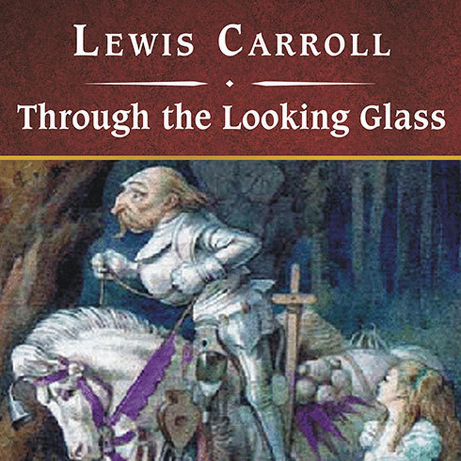 Through the Looking Glass, with eBook Audiobook, by Lewis Carroll