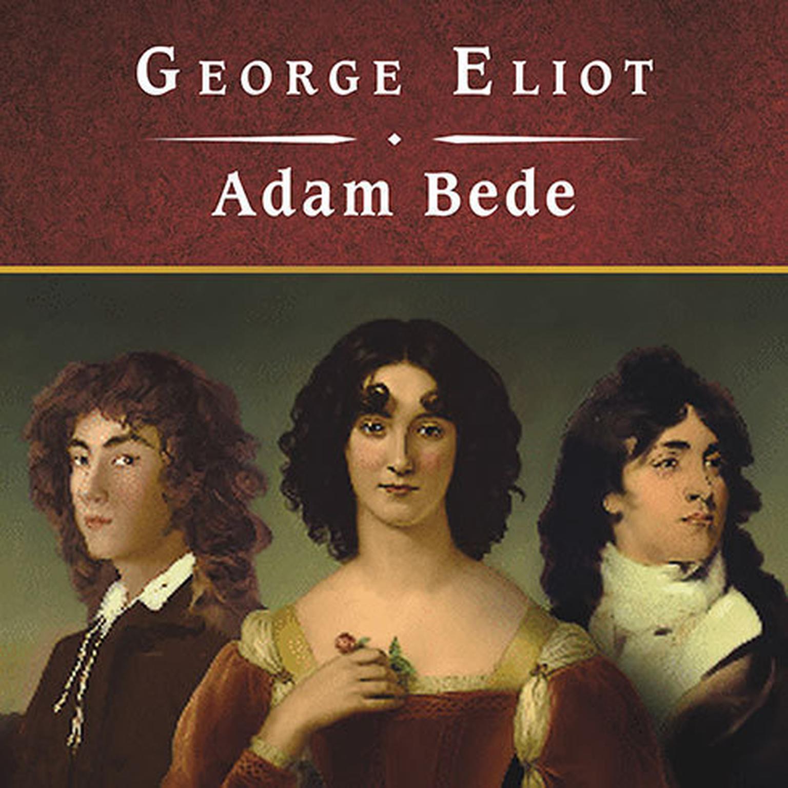 Adam Bede, with eBook Audiobook, by George Eliot